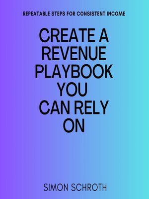 cover image of Create a Revenue Playbook You Can Rely On